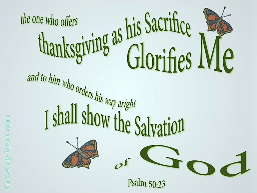 Psalm 50:23 Sacrifice Of Thanksgiving (green)